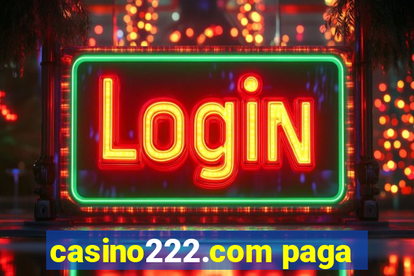 casino222.com paga